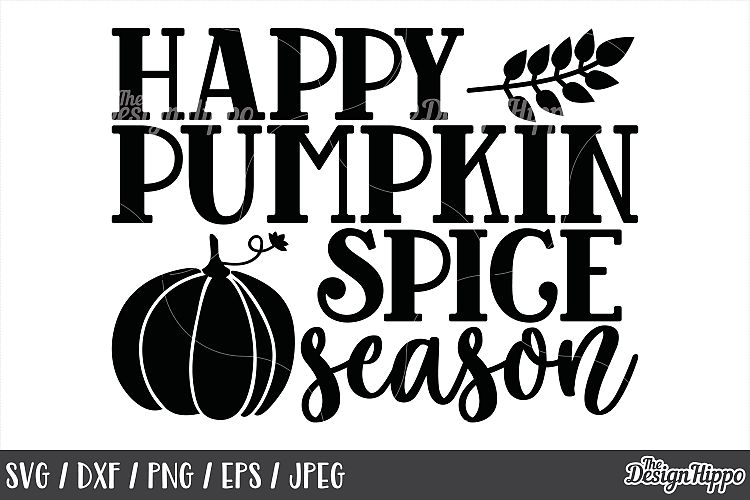 Happy pumpkin spice season SVG, Fall, Autumn, Pumpkin spice