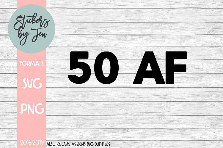50 AF SVG Cut File