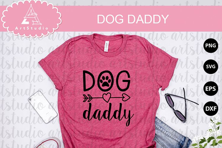 Dog Daddy INSTANT DOWNLOAD!