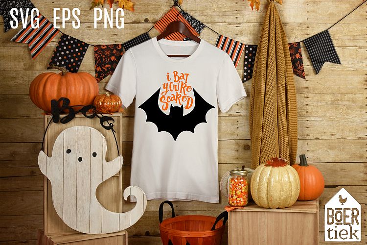 I bat youre scared, halloween, SVG file, cutting file