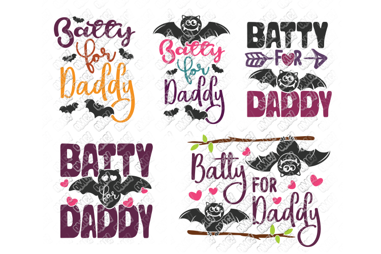 Batty For Daddy SVG Halloween in SVG, DXF, PNG, EPS, JPEG