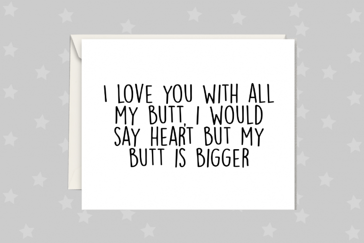 Humor Card, Butt Greeting Card Printable