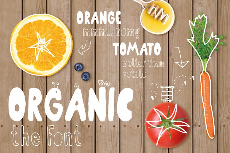 Organic the healthiest font family.