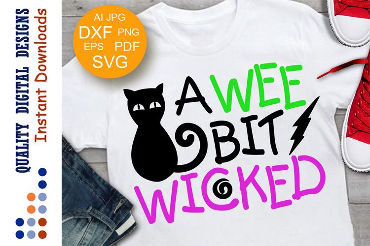 A wee bit wicked svg files Halloween svg Cutting Files