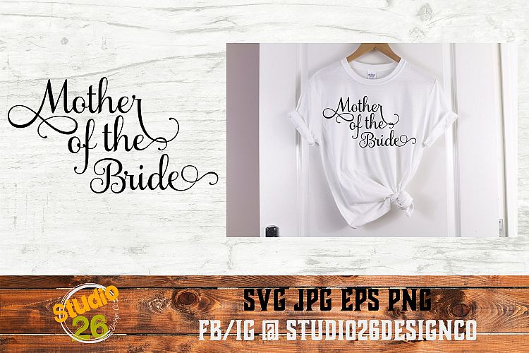 Mother of the Bride - SVG PNG EPS