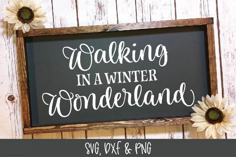 Walking In A Winter Wonderland SVG Cut File - Christmas SVG