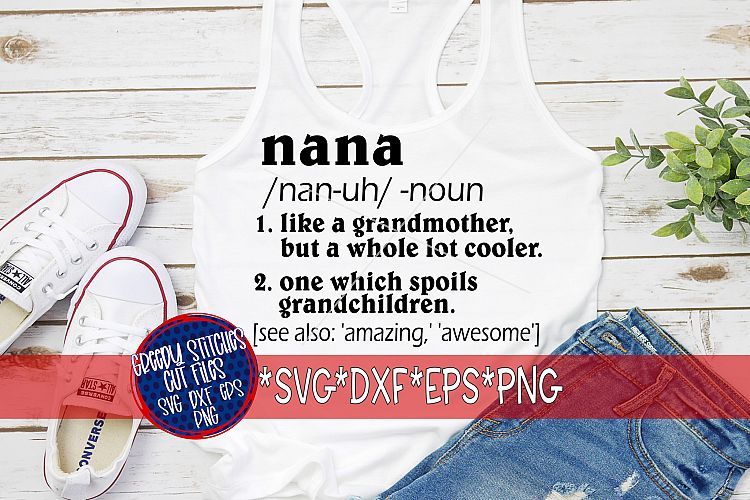 Download Mother's Day | Nana | Nana Definition SVG/DXF/EPS/PNG (92355) | SVGs | Design Bundles