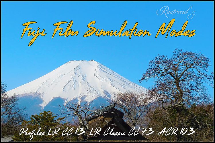 Fuji Film Simulation Modes Profiles LR 7.3 ACR 10.3