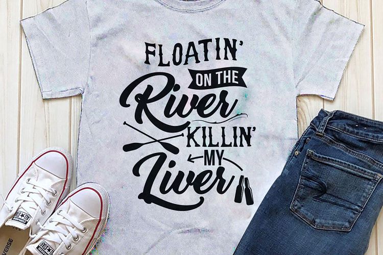 Floatin on the river killin my liver Printable
