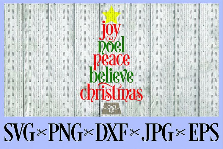 Joy Noel Peace Believe Christmas tree SVG, PNG, DXF, EPS JPG