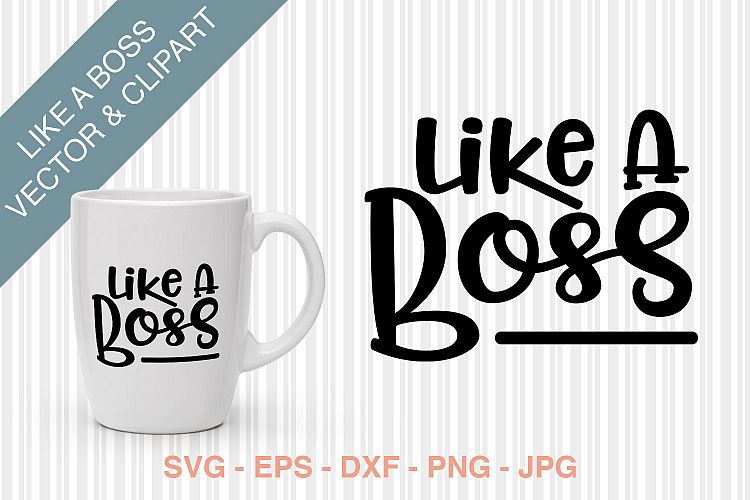 Like A Boss SVG/Clipart