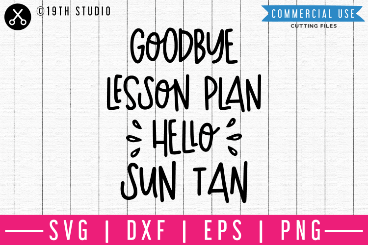 Download Goodbye lesson plan hello sun tan SVG | M48F | A Summer SVG (206310) | SVGs | Design Bundles