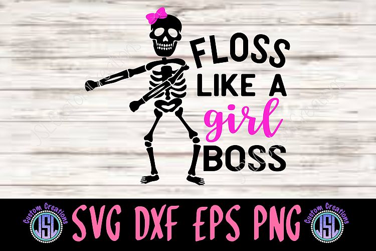 Floss Like a Girl Boss | SVG DXF EPS PNG Digital Cut File