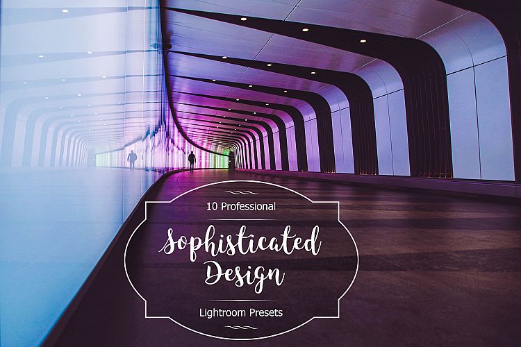 Sophisticated Design Lr Presets