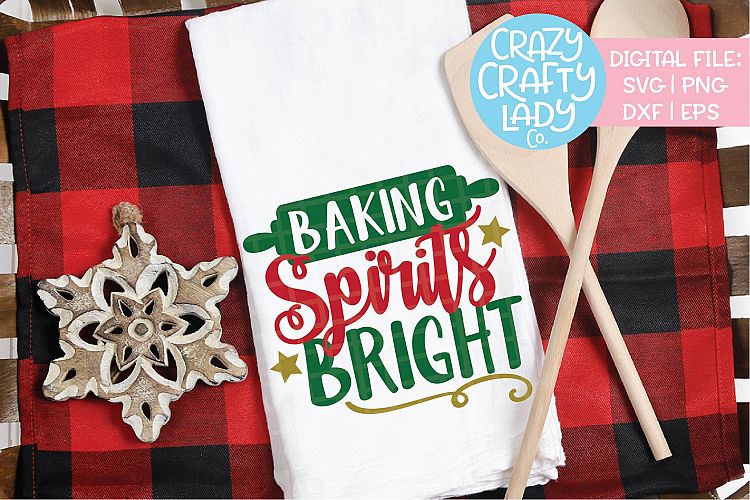 Baking Spirits Bright SVG DXF EPS PNG Cut File