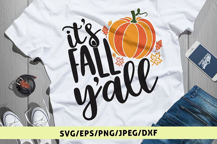 Its Fall Yall - Halloween SVG EPS DXF PNG Cutting Files