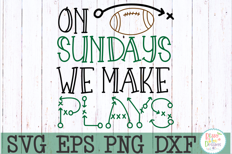 On sundays we make plays football SVG DXF EPS PNG 