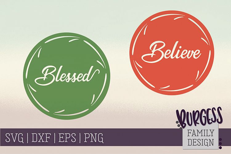 Knockout Blessed Believe buttons| SVG DXF EPS PNG example image 1