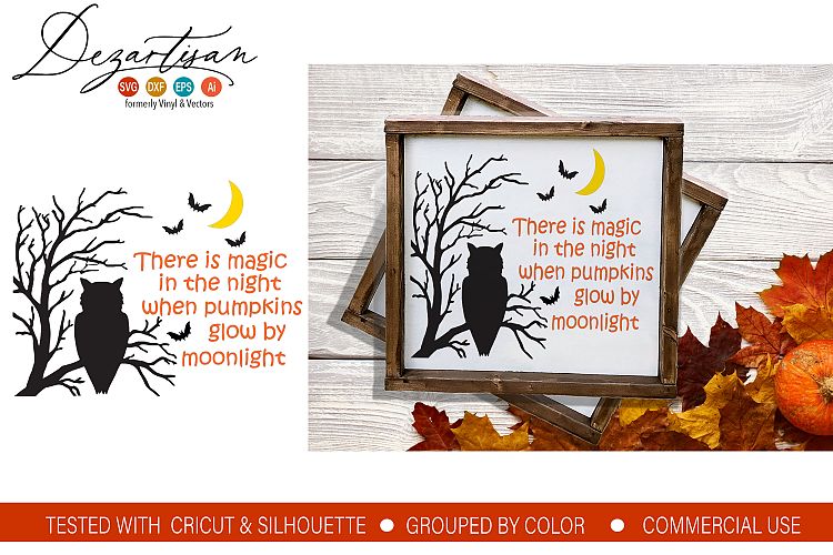 There is magic in the night when pumpkins SVG DXF Cut File