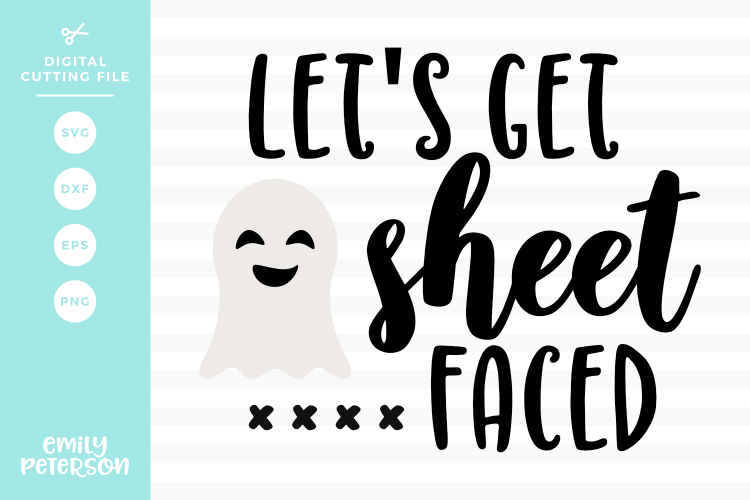 Lets Get Sheet Faced SVG DXF EPS PNG