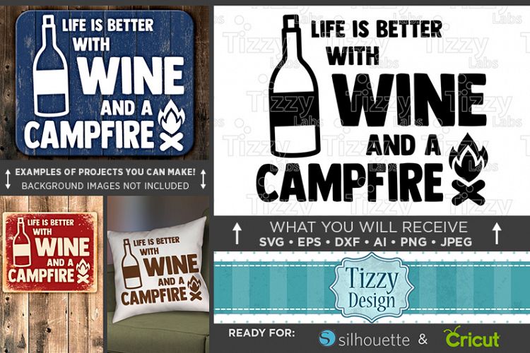 Life is Better with Wine and a Campfire SVG - Camp SVG - 743