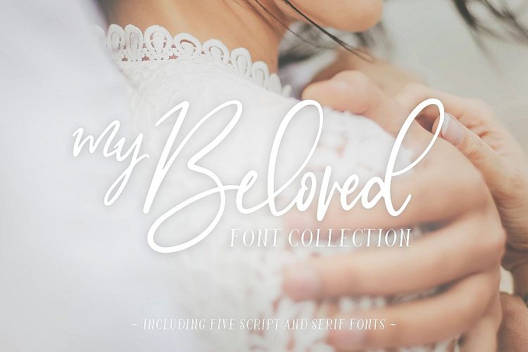 My Beloved ~ Script & Serif Font