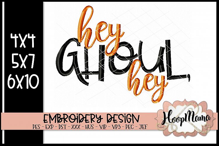 Hey Ghoul Hey - Halloween Embroidery Design