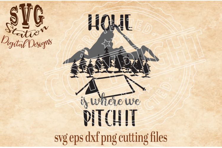 Home Is Where We Pitch It Svg