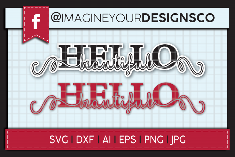 Hello Beautiful Knockout SVG Digital Cut File