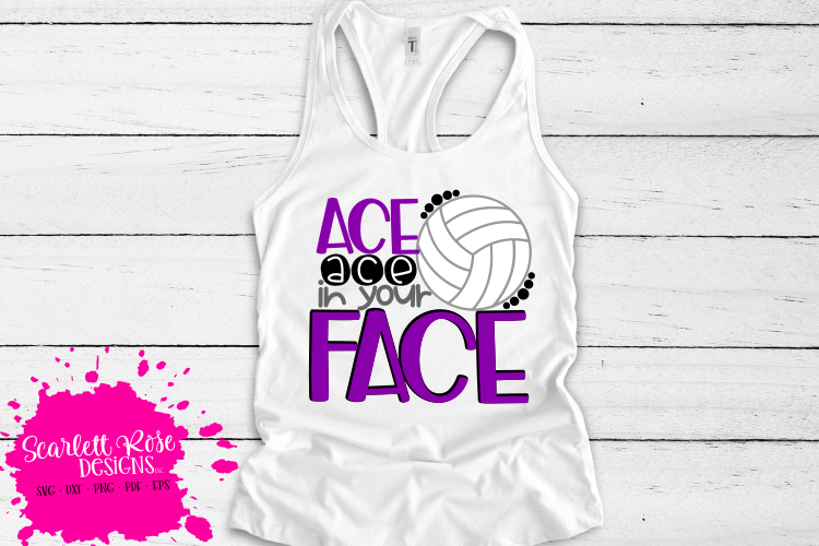 Ace Ace in your Face - Volleyball SVG