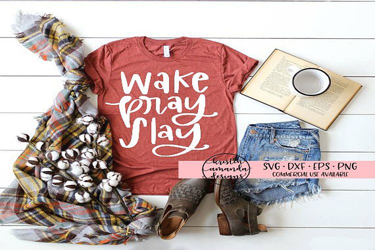 Wake Pray Slay Hand Lettered SVG DXF