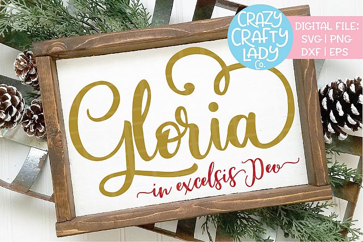 Gloria in Excelsis Deo SVG DXF EPS PNG Cut File