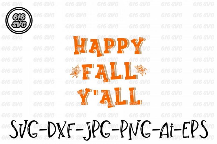 Happy Fall Yall SVG, DXF, JPG, PNG, AI, EPS