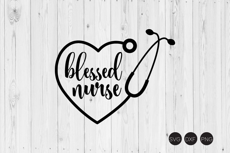 Blessed Nurse SVG (406889) | Cut Files | Design Bundles