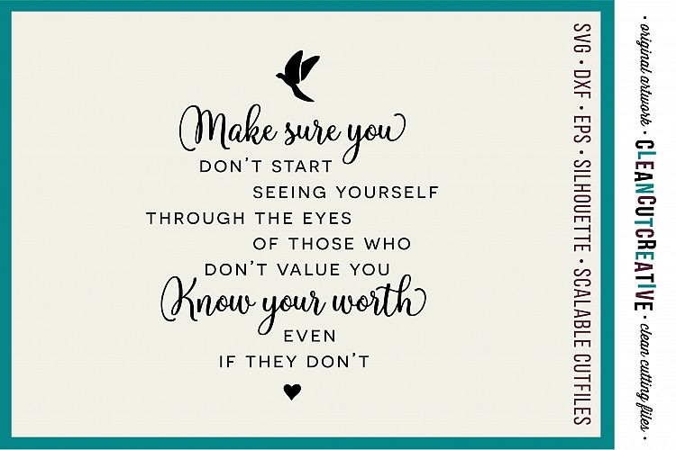 Make sure you KOW YOUR WORTH - Inspiring Quote - SVG DXF EPS PNG - Cricut & Silhouette - clean cutting files