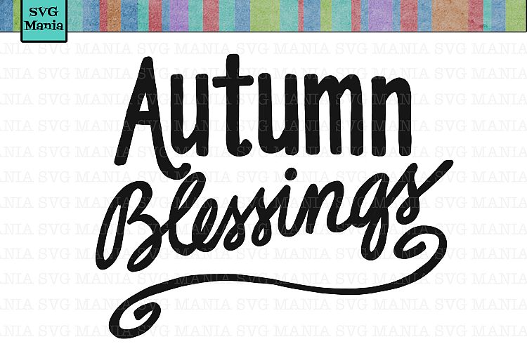 Autumn Blessings SVG File, Fall SVG, Thanksgiving SVG File