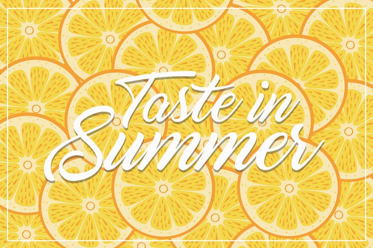 Taste in Summer