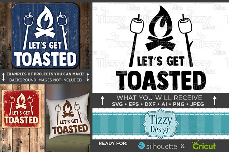 Lets Get Toasted SVG - Camping Svg - Camping Signs SVG 742