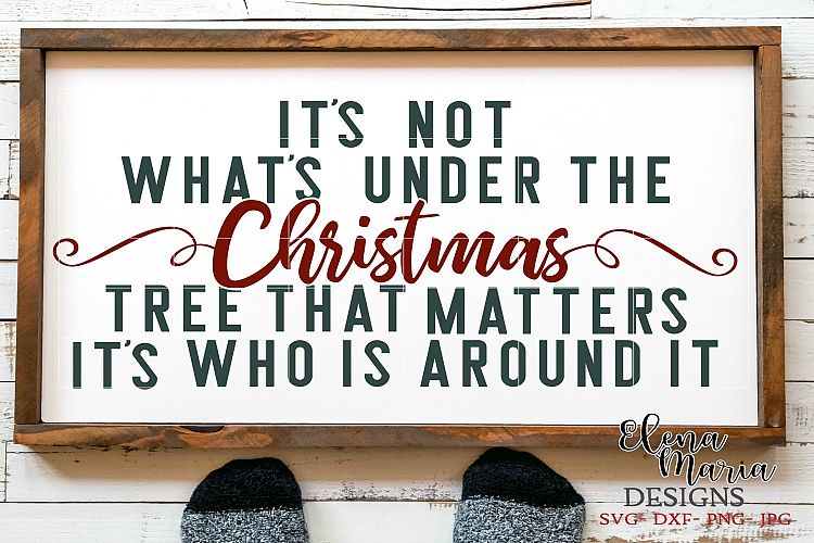 Its Not Whats Under The Christmas Tree SVG