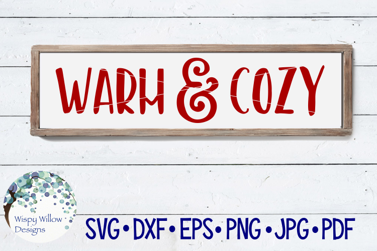 Warm and Cozy| Winter SVG Cut File
