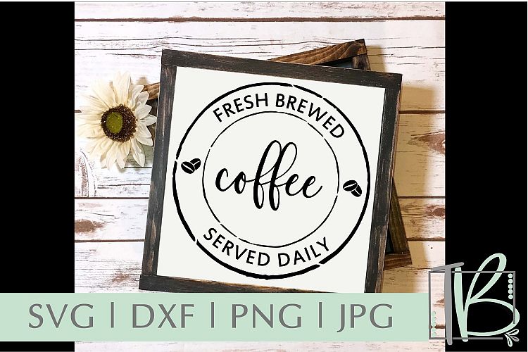 Fresh Brewed Coffee Served Daily SVG