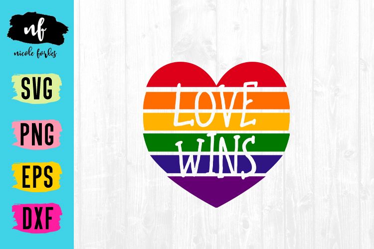Download Love Wins Rainbow Heart SVG Cut File (79956) | SVGs ...