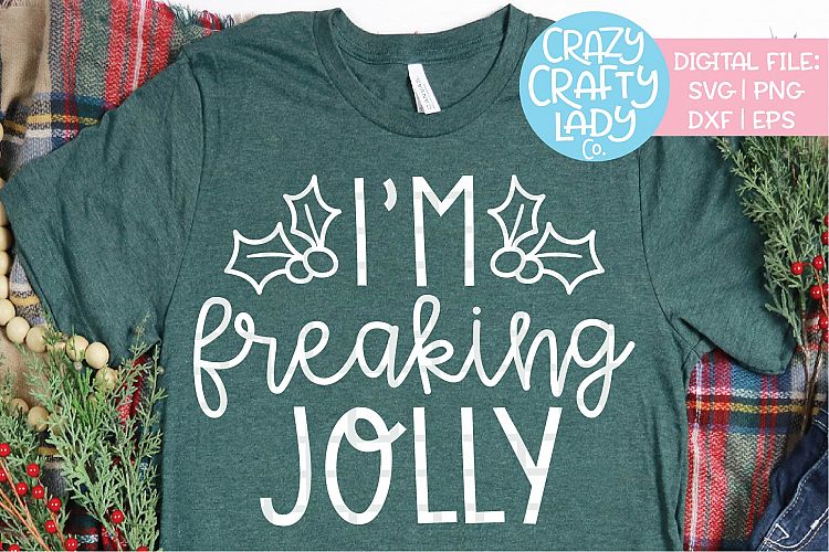 Im Freaking Jolly SVG DXF EPS PNG Cut File