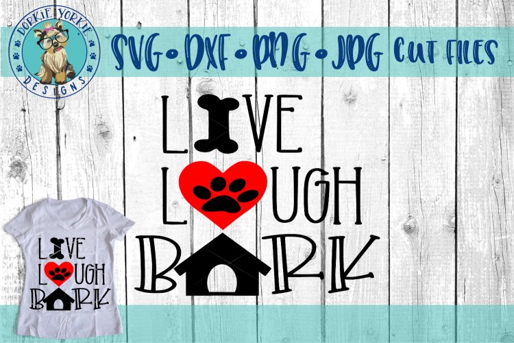 Live Love Bark - SVG Cut File - Dog, Puppy