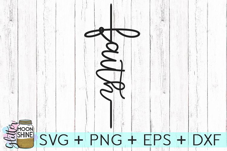 Faith Cross SVG DXF PNG EPS Cutting Files