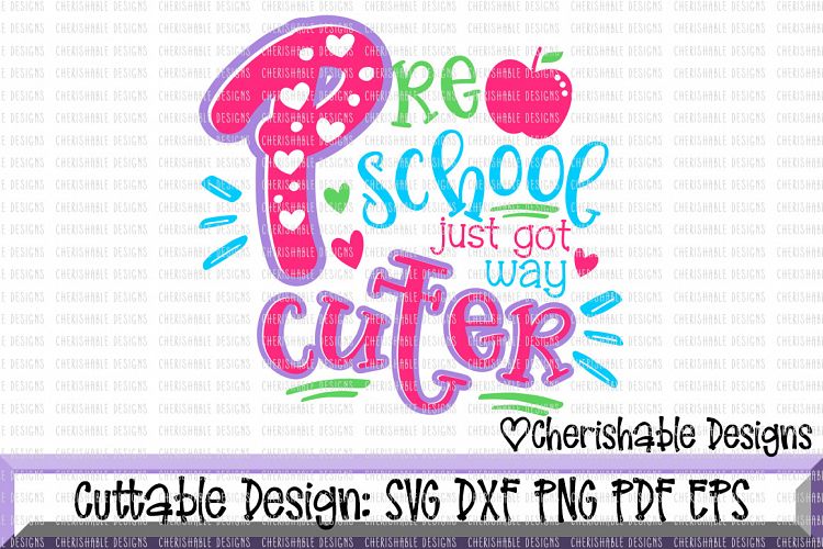 Preschool svg, Kindergarten svg, School svg, Back to School svg, Last day of School svg, Just Got Way Cuter svg, Cricut instant download