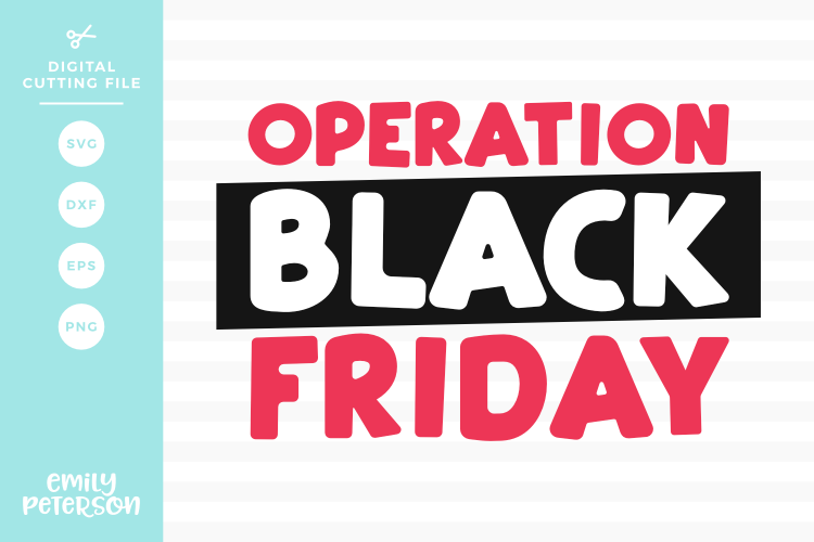 Operation Black Friday SVG DXF EPS PNG