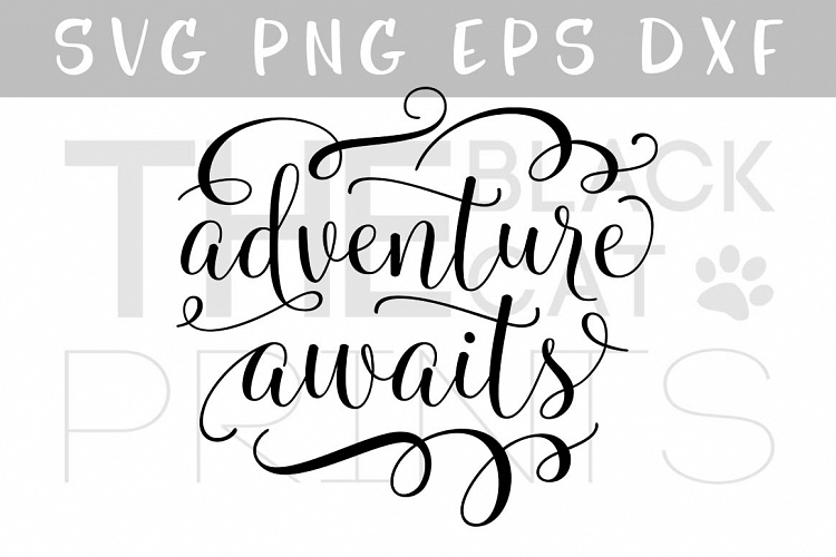 Adventure awaits SVG DXF PNG EPS