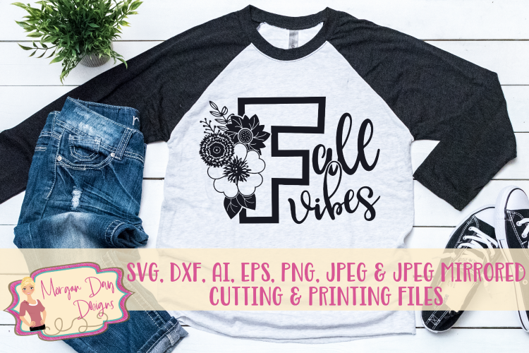 Floral Fall Vibes SVG, DXF, AI, EPS, PNG, JPEG