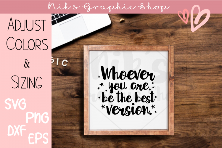 Motivational Svg, Best Version Svg, Love yourself Svg, Love